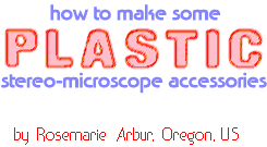 title: plastic stereo-microscope accessories